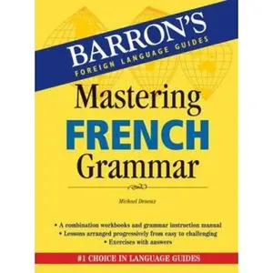 USED-Mastering French Grammar (Barron's Grammar) by Michael Deneux (Paperback)