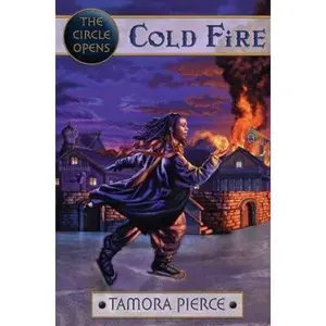 USED-Cold Fire (The Circle Opens #3) by Tamora Pierce (Hardcover)