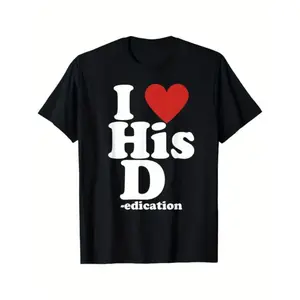 Couples Matching T Shirt with I Love His D and Love Her P Quotes