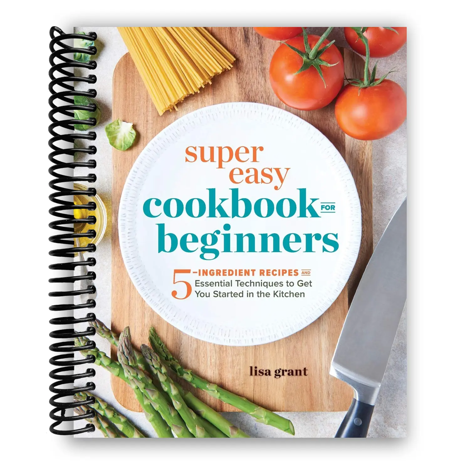 Super Easy Beginner's English Cookbook: 5-Ingredient Recipes, Essential Kitchen Techniques, Dinner Ideas, Recipe Inspo, Kitchen Setup Tips (Spiral Bound, 216 Pages, 1.2 lb, August 14, 2018) – Gift for New Cooks