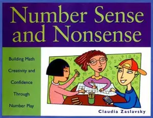 USED-Number Sense and Nonsense: Building Math Creativity and Confidence Through Number Play by Claudia Zaslavsky (Paperback)