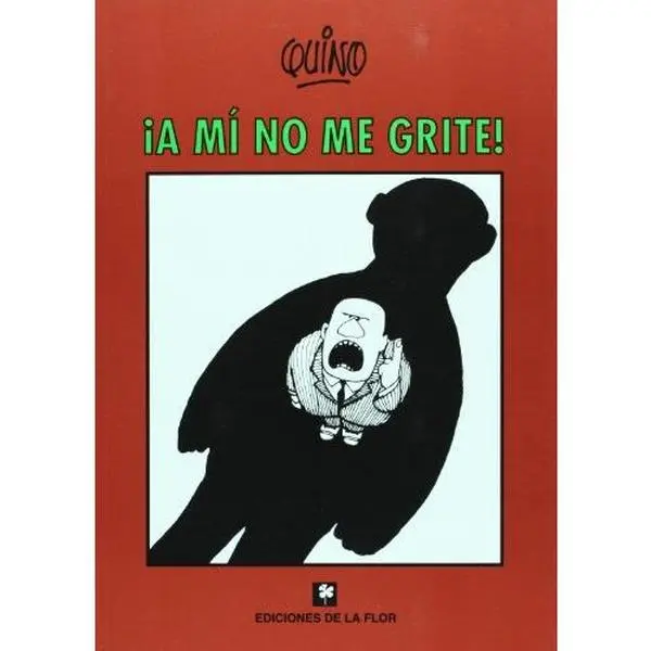 USED-A Mi No Me Grite by Quino (Joaquin Salvador Lavado) (Paperback)