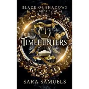 Timehunters -- Sara Samuels, Paperback