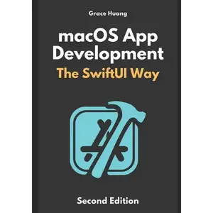 macOS App Development: The SwiftUI Way - Paperback