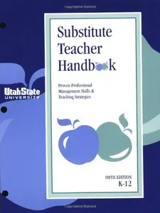 USED-Substitute Teacher Handbook K-12 (Comprehensive) by Geoffrey G. Smith (Paperback)