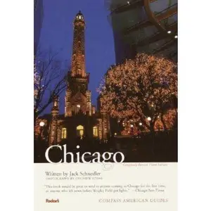 USED-Compass American Guides: Chicago, 3rd Edition (Full-color Travel Guide) by Jack Schnedler (Paperback)