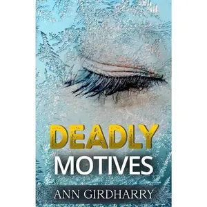 USED-Deadly Motives: a gripping crime thriller (Detective Grant and Ruby Book 1) by Girdharry, Ann (Paperback)