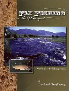 USED-Fly Fishing: The Lifetime Sport by David Young (Paperback)