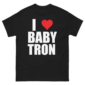 I LOVE BABYTRON, Rapper T-Shirt, Shittyboyz, I heart graphic, Funny
