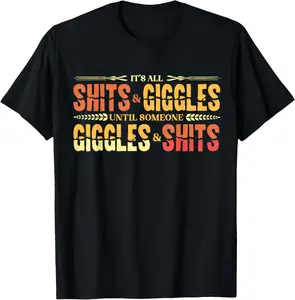 Cotton Graphic Tees Streetwear It's All Shits and Giggles Sarcastic Funny Adult Humor Meme T-Shirt