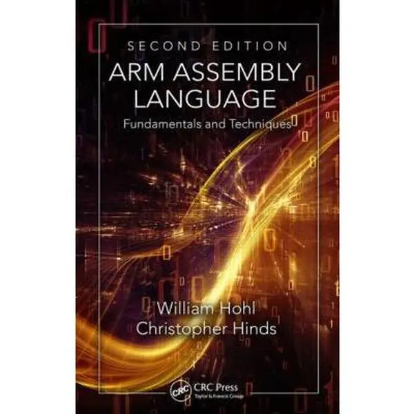 USED-Arm Assembly Language: Fundamentals and Techniques, Second Edition by Hohl, William (Hardcover)
