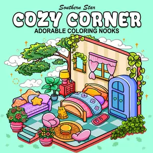 Cozy Corner: Coloring Book for Adults and Teens, Adorable Coloring Nooks, Cozy Spaces, A Stress Relief Coloring Book gift for your friends