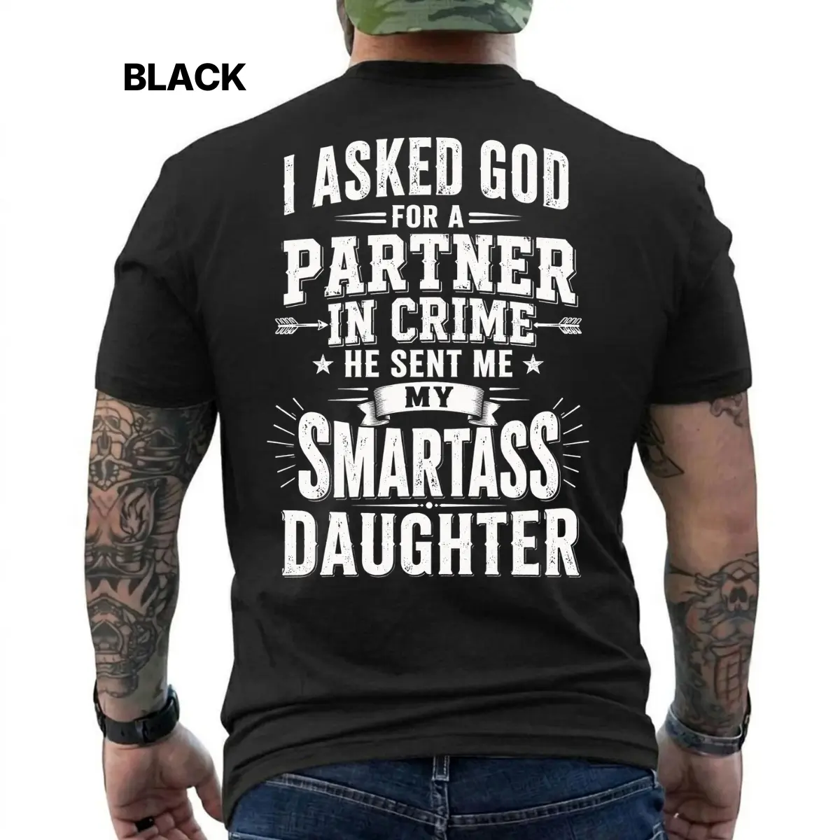 I Asked God For A Partner In Crime He Sent Me My Smartass Daughter Shirt, Funny Dad Tee, Father Daughter T-Shirt, Fast Shipping, Short Sleeve Printed Graphic Shirt, Daily Casual  Menswear