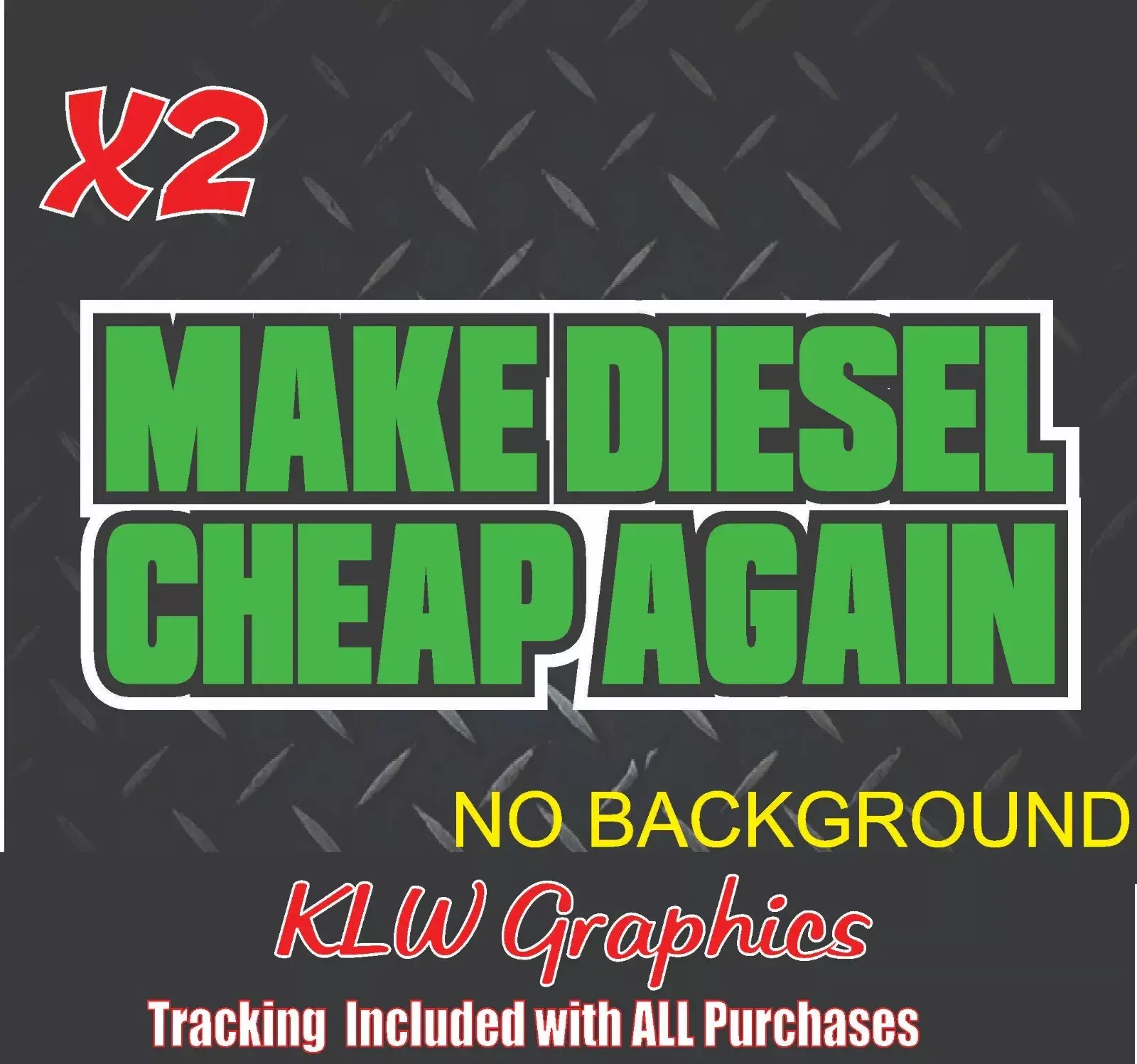 Make Diesel Cheap Again Light Green Black White Full Color Decal Sticker Turbo Diesel Truck Crew Cab 7.3 6.7 6.6