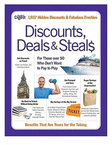 USED-Discounts, Deals & Steals: For Those Over 50 Who Don't Want to Pay to Play [DISCOUNTS DEALS & STEALS] [Paperback] by Reader's Digest Association (Paperback)