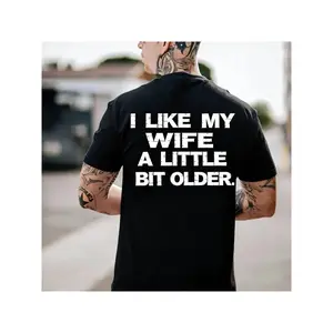 I LIKE MY WIFE A LITTLE BIT OLDER T-Shirt