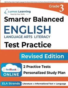 USED-SBAC Test Prep: Grade 3 English Language Arts Literacy (ELA) Common Core Practice Book and Full-length Online Assessments: Smarter Balanced Study Guid by Learning, Lumos (Paperback)