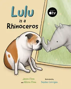 Lulu Is a Rhinoceros -- Jason Flom, Hardcover