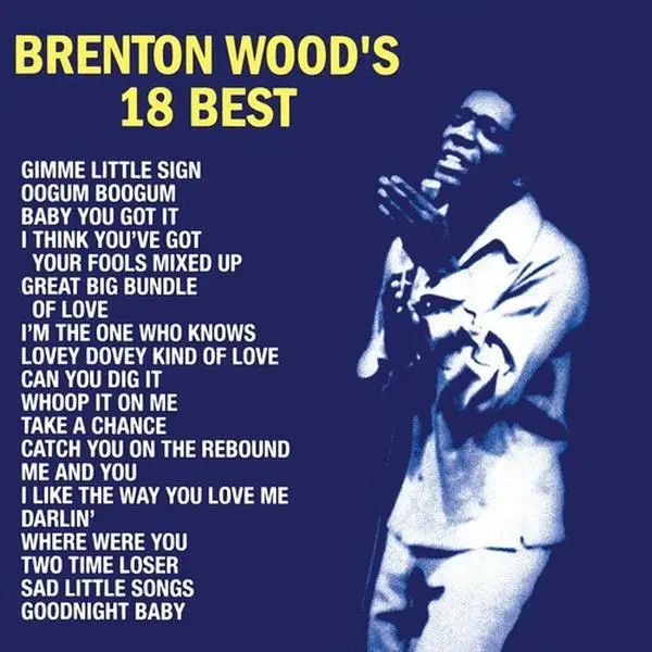 Brenton Wood's 18 Best - Brenton Wood - Record Album, Vinyl LP
