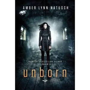 USED-Unborn by Natusch, Amber Lynn (Paperback)