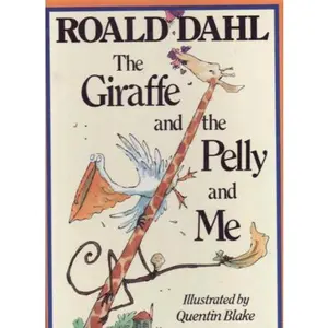 USED-The Giraffe and the Pelly and Me by Roald Dahl (Hardcover)