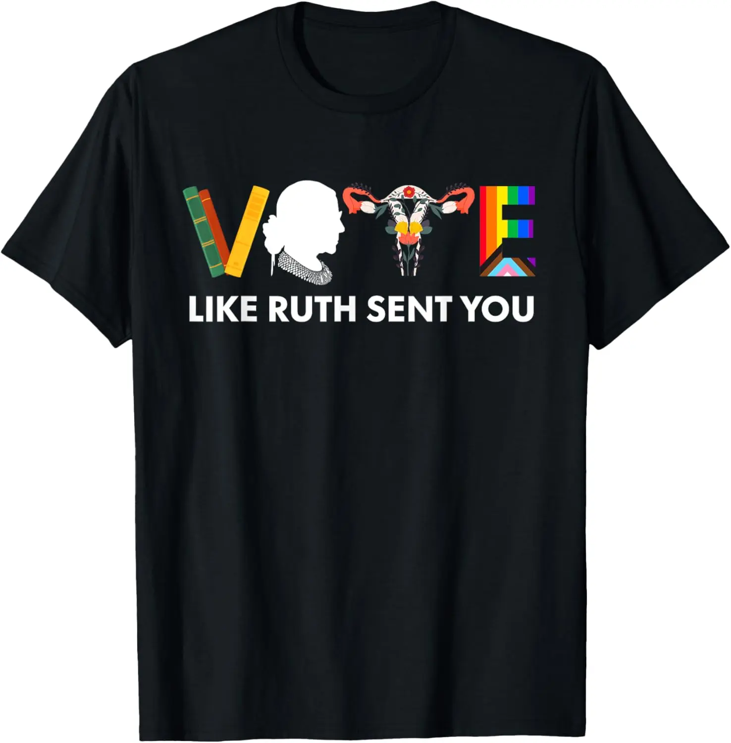 Vote Like Ruth Sent You Shirt Uterus Feminist LGBT Summer Casual Shortsleeve Cotton T-Shirt