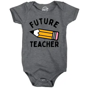 Future Teacher Baby Bodysuit Funny Sarcastic Pencil Graphic Novelty Jumper for Infants Funny Baby Onesies Funny Sarcastic Onesie Novelty Onesie Grey