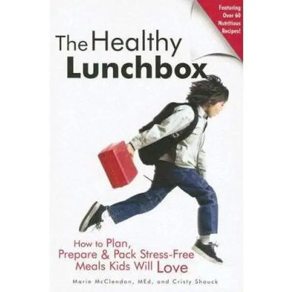 Used Paperback Book - The Healthy Lunchbox: How to Plan, Prepare & Pack Unique Meals Kids Will Love by Marie McClendon (English) - Dozens of Easy Menus, Healthy Lunch Alternatives, Tips for Packing Meals