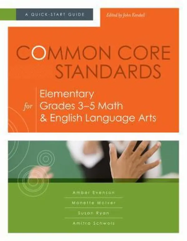 USED Book - Common Core Standards for Elementary Grades 3-5 Math & English Language Arts: A Quick-Start Guide by Evenson, Amber (Paperback) - english