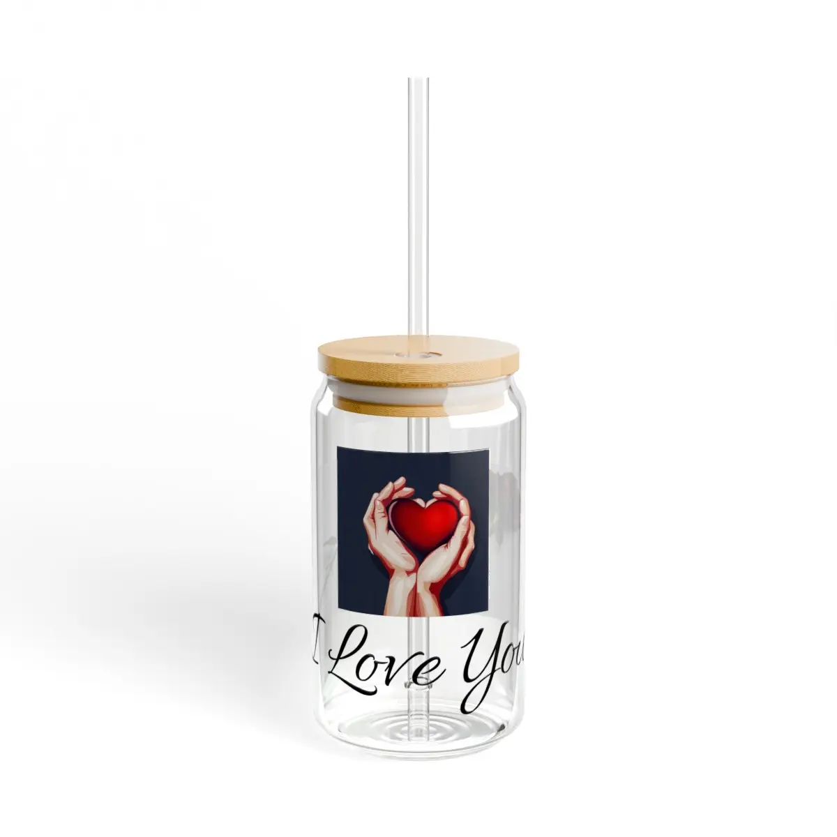 I love you - Sipper Glass, 16oz with heart in hands and rose design - Made from clear tempered glass