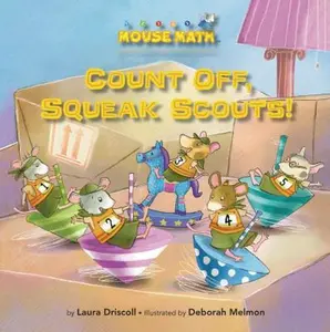 USED-Count Off, Squeak Scouts! (Mouse Math) by Laura Driscoll (Unknown)