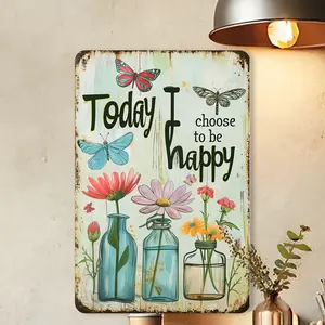 Vintage Today I Choose to Be Happy Metal 8x12 Inch Inspirational Wall Art with Floral Vase Colorful Flowers and Butterflies Rustic Decor for Home Cafe Bar Garage Indoor Outdoor Wall Decor Gift Idea Weathered Finish 2D Flat Metal Art