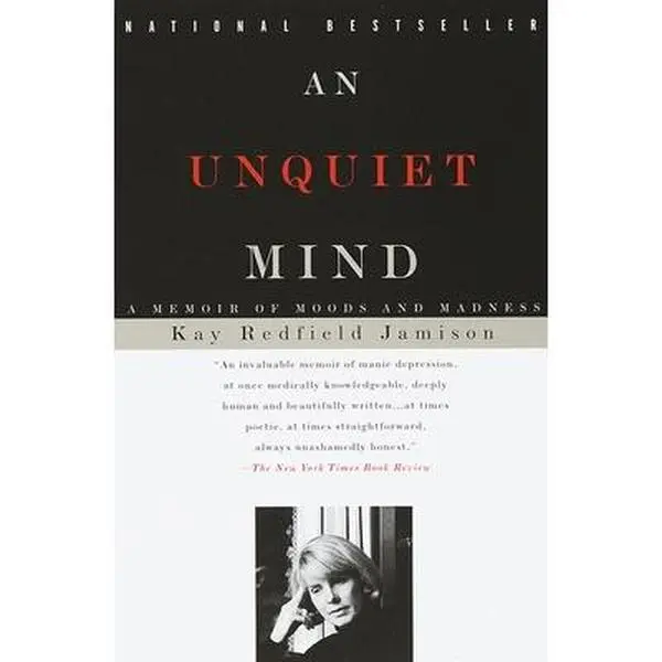 An Unquiet Mind: A Memoir of Moods and Madness - Kay Redfield Jamison, National Bestseller English Paperback Book (Soft Cover), Knopf Doubleday Publishing Group, Author-Added New Preface, 0.5 lbs, 7.9in H x 5.1in L x 0.7in W, for Bipolar Patients