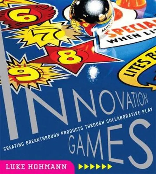 USED Book - Innovation Games: Creating Breakthrough Products Through Collaborative Play by Hohmann, Luke (Paperback) - english