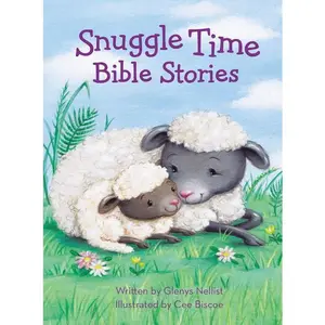 Snuggle Time Bible Stories (a Snuggle Time padded board book) by Glenys Nellist||Cee Biscoe [Board book]
