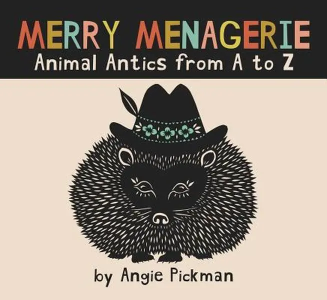 USED-Merry Menagerie: Animal Antics from A to Z by Pickman, Angie (Hardcover)