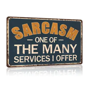 Funny Tin Sign – 'Sarcasm: One Of The Many Services I Offer' Humorous Quote Sign, Retro Wall Art Decor For Man Caves, Home Offices, Pubs, Clubs, Bars, 12x8 Inches Easy Hanging Decorative