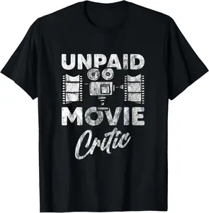 Casual Cotton shortsleeve tees Unpaid Movie Critic Film Director Filmmaker Themed Fun Gift T-Shirt