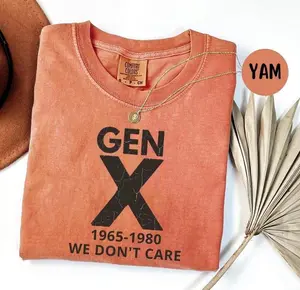 COMFORT COLORS GENERATION X Shirt, We Don’t Care Gen X Unisex Shirt, Gen x Tshirt, Gen x womens shirt, 50th Birthday Shirt, mens Gen x Tee