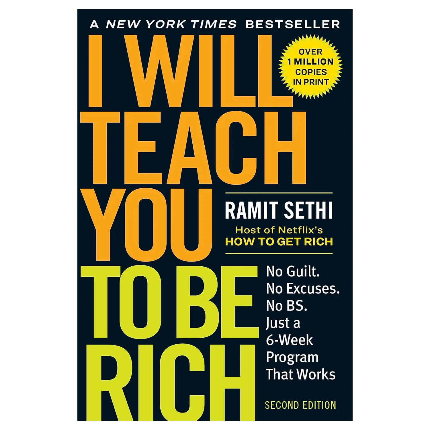 I Will Teach You to Be Rich: No Guilt. No Excuses. Just a 6-Week Program That Works (Second Edition) Paperback