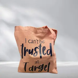Can't Be Trusted At Target Bag