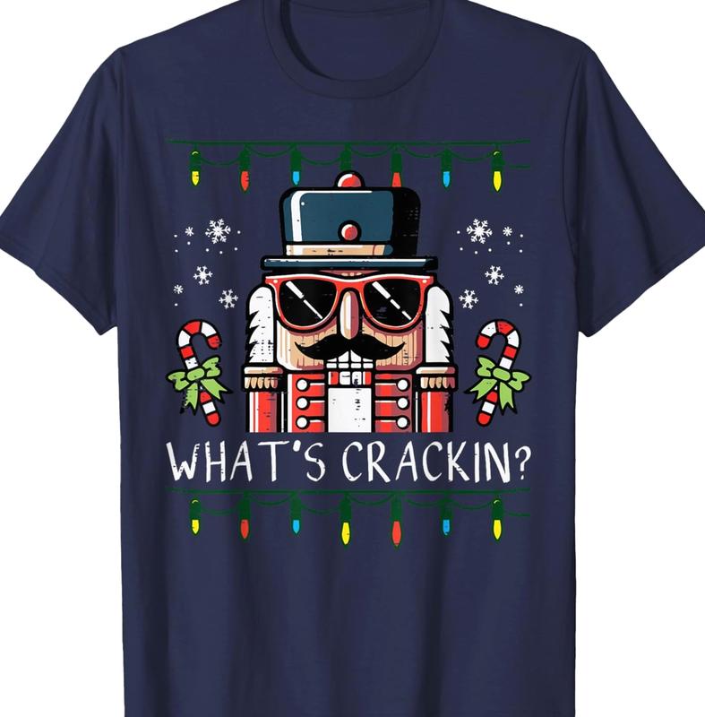 Christmas Nutcracker Whats Crackin Funny Xmas Men Women T-Shirt Hoodie Sweatshirt Unisex Cotton