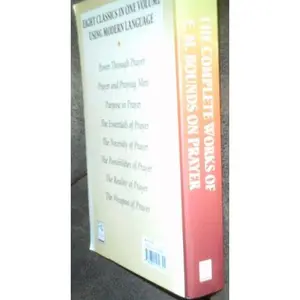 USED Book - The Complete Works of E. M. Bounds on Prayer by E. M. Bounds (Paperback) - english