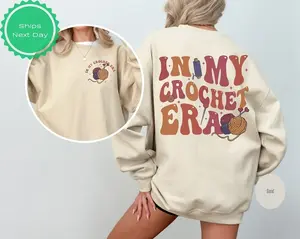 In My Crochet Era Shirt, Crochet Lover Shirt, Knitting Shirt, Crafter Mom Shirt for Women, Funny Crochet Crewneck, Gift for Knitting Lover