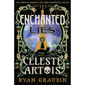 The Enchanted Lies of Céleste Artois