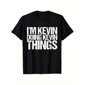 I'M Kevin, Doing Kevin Things Funny GraphicHot selling items, Gift, Fashionable, Unisex, Vintage, Soft, Breathable, Casual - Crew Neck, Regular Fit - Machine Washable, Comfortable Cotton Crew Neck Short Sleeve Graphic Print T-Shirt