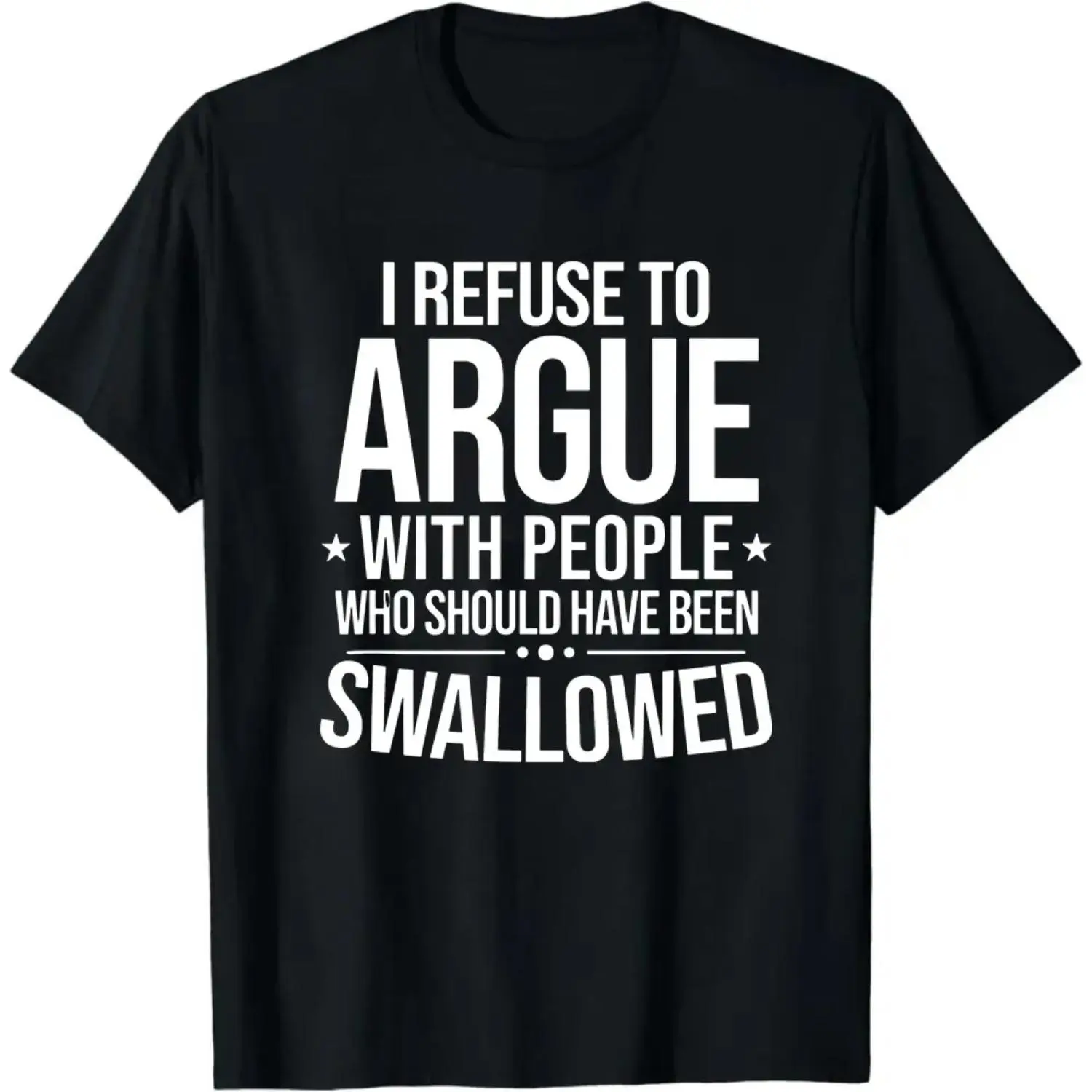 Women's Sarcastic "Refuse To Argue With People" Round Neck Short-Sleeve Cotton T-Shirt, Casual Bohemian Streetwear, Plus Size, Shortsleeve, Top, Tshirt, Humor Graphic Tee, Crew Neck