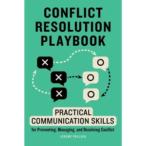 USED Book - Conflict Resolution Playbook: Practical Communication Skills for Preventing, Managing, and Resolving Conflict by Pollack, Jeremy (Paperback) - english