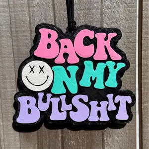 Back On My BS Freshie Car Freshie