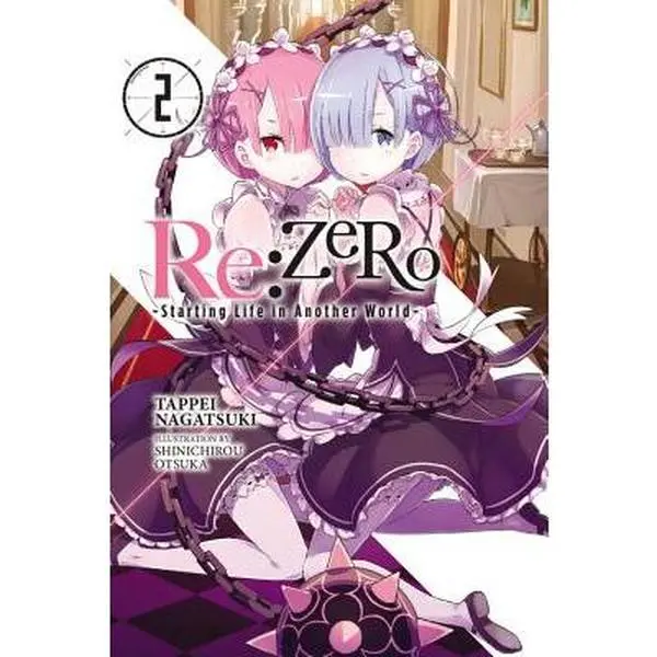 RE: Zero -Starting Life in Another World-, Vol. 2 (Light Novel) -- Tappei Nagatsuki - Paperback